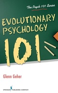 Cover: Evolutionary Psychology 101 - Springer Publishing Company