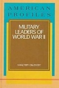 Cover: Military Leaders of World War II - Facts On File Inc