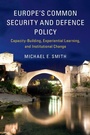 Cover: Europe's Common Security and Defence Policy - Cambridge University Press