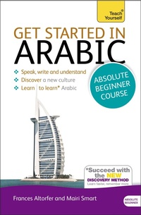 Enlarge image Cover: Get Started in Arabic Absolute Beginner Course - TEACH YOURSELF