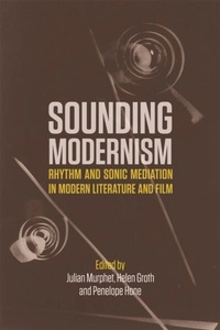Enlarge image Cover: Sounding Modernism - Edinburgh University Press