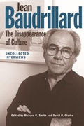 Cover: Jean Baudrillard: The Disappearance of Culture - Edinburgh University Press