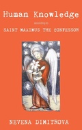 Cover: Human Knowledge According to Saint Maximus the Confessor - Wipf & Stock Publishers