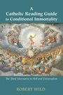 Cover: A Catholic Reading Guide to Conditional Immortality - Wipf & Stock Publishers