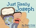 Cover: Just Really Joseph - Bookbaby