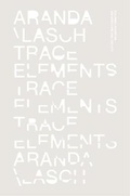 Cover: Trace Elements - Columbia Books on Architecture and the City