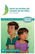 Cover: Sanando las Heridas del Corazon - American Bible Society