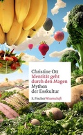 Cover: Identit&auml;t geht durch den Magen - S. Fischer