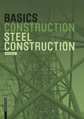 Cover: Basics Steel Construction - Birkh&auml;user Verlag GmbH
