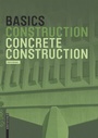 Cover: Basics Concrete Construction - Birkhäuser