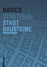 Abbildung von: Basics Stadtbausteine - Birkhäuser