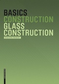 Cover: Basics Glass Construction - Birkh&auml;user Verlag GmbH