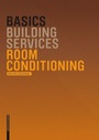 Cover: Basics Room Conditioning - Birkhäuser Verlag GmbH