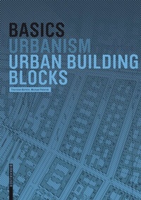 Abbildung von: Basics Urban Building Blocks - Birkhäuser