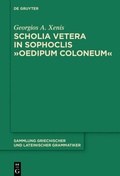 Cover: Scholia vetera in Sophoclis "Oedipum Coloneum" - De Gruyter