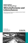 Cover: Wirtschaftsr&auml;ume und Lebenschancen - De Gruyter Oldenbourg