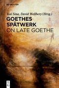 Cover: Goethes Sp&auml;twerk / On Late Goethe - De Gruyter