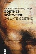 Cover: Goethes Sp&auml;twerk / On Late Goethe - De Gruyter