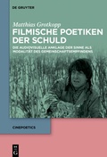 Cover: Filmische Poetiken der Schuld - De Gruyter