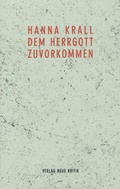 Cover: Dem Herrgott zuvorkommen - Neue Kritik