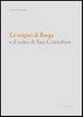 Cover: Le origini di Barga e il culto di san Cristoforo - Mosaico;Libria
