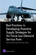 Cover: Best Practices in Developing Proactive Supply Strategies for Air Force Low-Demand Service Parts - RAND