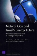 Cover: Natural Gas and Israel's Energy Future - RAND
