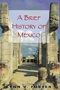 Cover: A Brief History of Mexico - Facts On File Inc