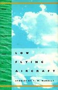 Cover: Low Flying Aircraft - University of Georgia Press