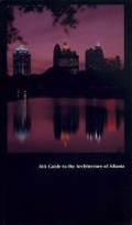 Cover: AIA Guide to the Architecture of Atlanta - University of Georgia Press
