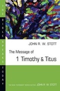Abbildung von: The Message of 1 Timothy and Titus - Inter-Varsity Press,US