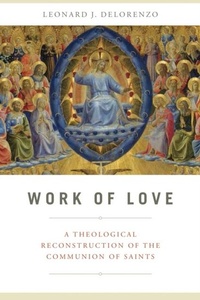 Abbildung von: Work of Love - University of Notre Dame Press