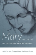 Cover: Mary on the Eve of the Second Vatican Council - University of Notre Dame Press