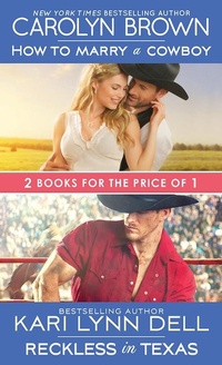 Bild vergrößern Bild: How to Marry a Cowboy / Reckless in Texas - Sourcebooks Casablanca