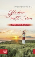 Cover: Glauben hei&szlig;t Leben - Evangelische Verlagsanstalt