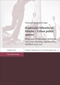 Cover: St&auml;dtische &ouml;ffentliche R&auml;ume / Urban public spaces - Franz Steiner Verlag