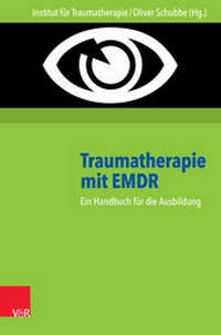 Abbildung von: Traumatherapie mit EMDR: Handbuch und DVD - Vandenhoeck & Ruprecht
