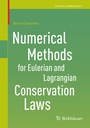 Cover: Numerical Methods for Eulerian and Lagrangian Conservation Laws - Birkh&auml;user