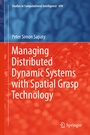 Cover: Managing Distributed Dynamic Systems with Spatial Grasp Technology - Springer