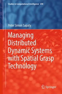 Enlarge image Cover: Managing Distributed Dynamic Systems with Spatial Grasp Technology - Springer
