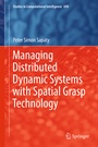 Cover: Managing Distributed Dynamic Systems with Spatial Grasp Technology - Springer