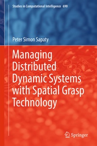 Enlarge image Cover: Managing Distributed Dynamic Systems with Spatial Grasp Technology - Springer