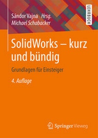 Abbildung von: SolidWorks - kurz und bündig - Springer Vieweg