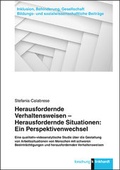 Cover: Herausfordernde Verhaltensweisen - Herausfordernde Situationen: Ein Perspektivenwechsel - Verlag Julius Klinkhardt