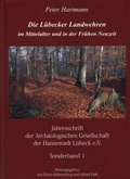 Cover: Die L&uuml;becker Landwehren im Mittelalter und in der Fr&uuml;hen Neuzeit - Schmidt-R&ouml;mhild