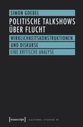 Cover: Politische Talkshows &uuml;ber Flucht - transcript