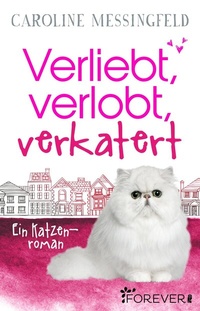 Abbildung von: Verliebt, verlobt, verkatert - Ullstein Forever