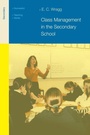 Cover: Class Management in the Secondary School - Routledge