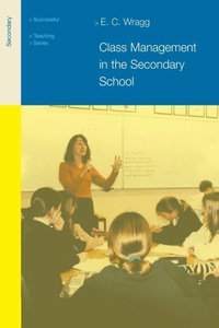 Enlarge image Cover: Class Management in the Secondary School - Routledge