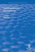 Cover: Fashioning Identities in Renaissance Art - Routledge
